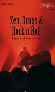 ZEN, DRUGS & ROCK'N'ROLL - Inspector Minster ermittelt